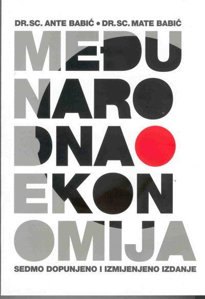 medjunarodna-ekonomija-babic.jpg Naslovnica knjige MEĐUNARODNA EKONOMIJA, 7. dopunjeno i izmijenjeno izdanje